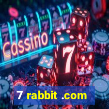 7 rabbit .com